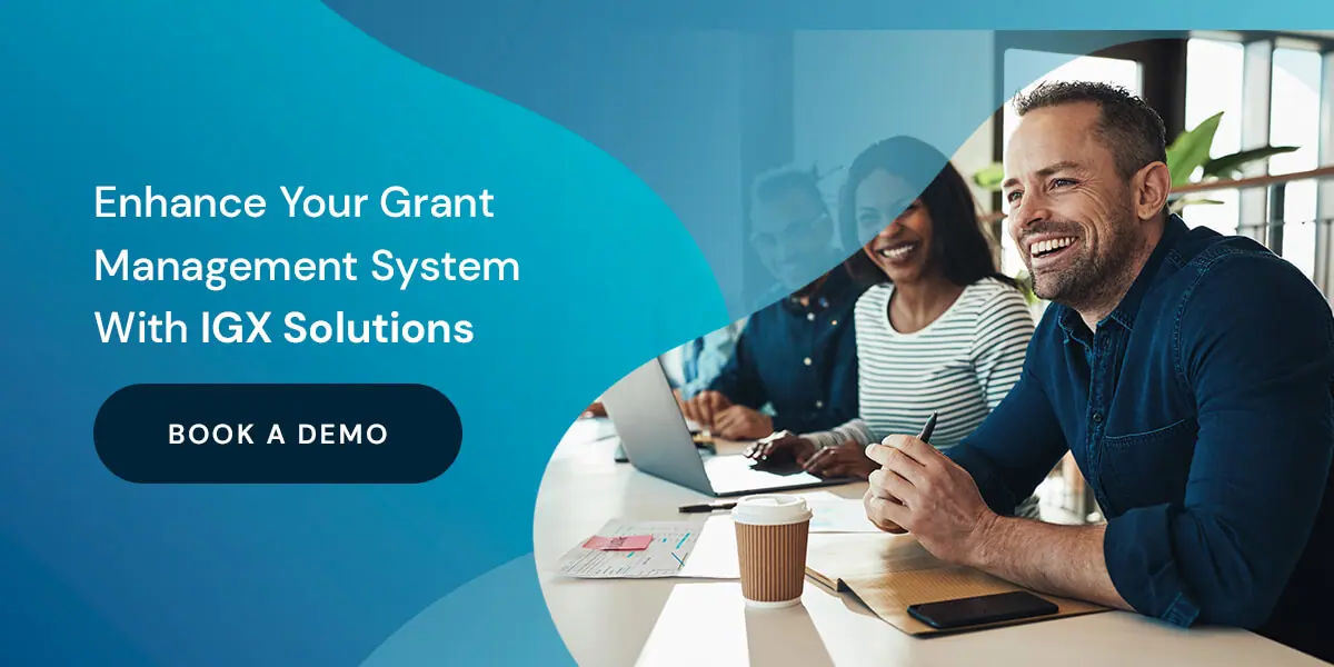 Enhance Your Grant Management System With IGX Solutions