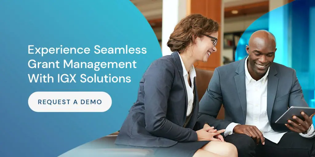 Experience Seamless Grant Management With IGX Solutions