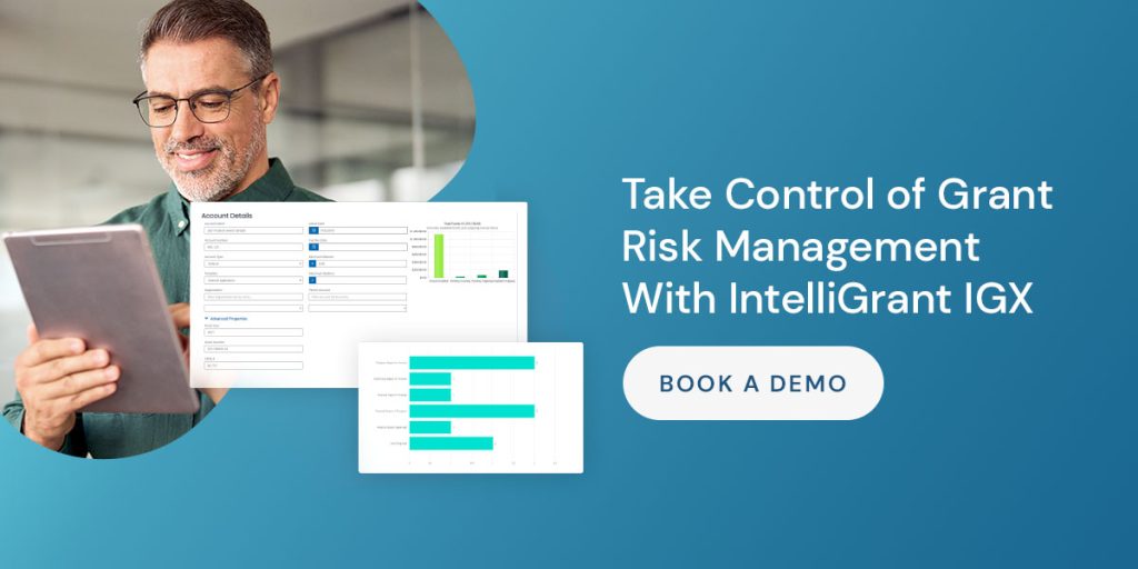 Take Control of Grant Risk Management With IntelliGrant IGX