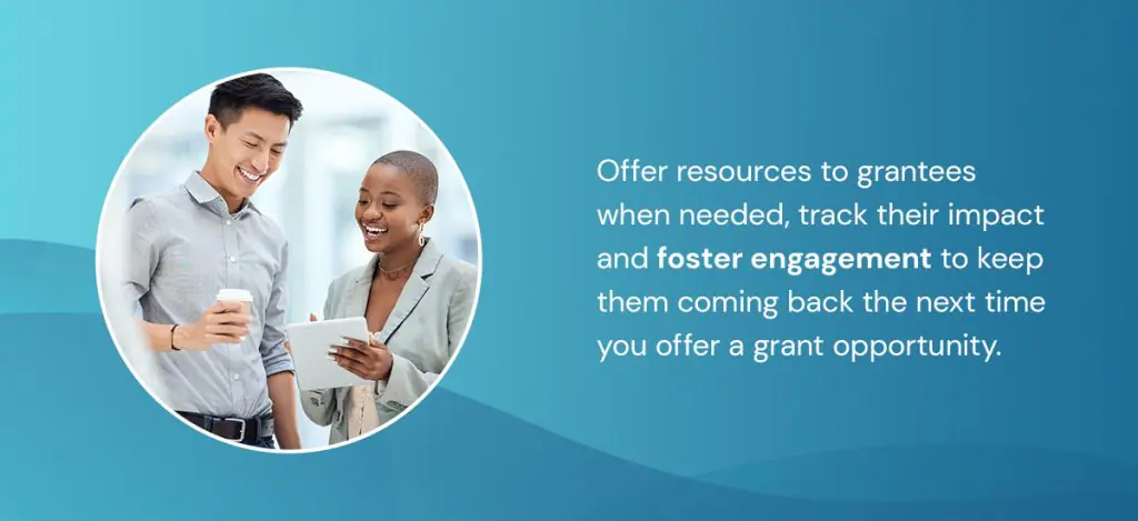 Foster Productive Relationships With Grantees
