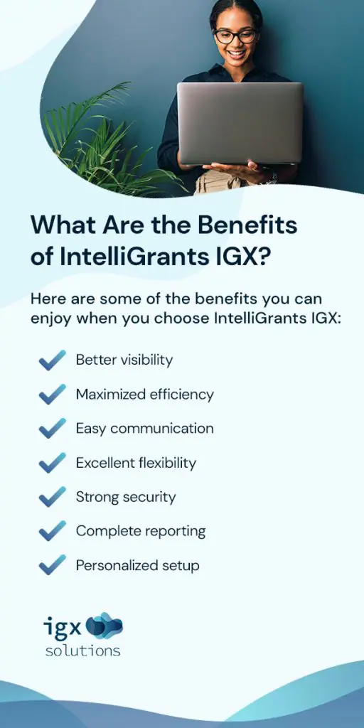 What Are the Benefits of IntelliGrants IGX?