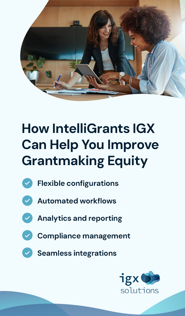 How IntelliGrants IGX Can Help You Improve Grantmaking Equity