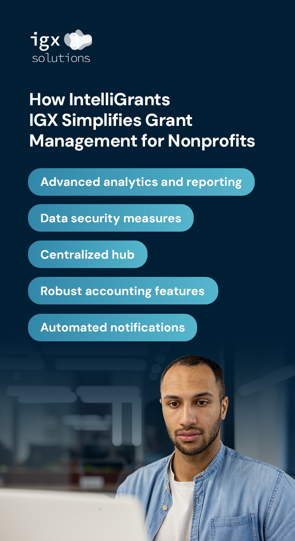 How IntelliGrants IGX Simplifies Grant Management for Nonprofits