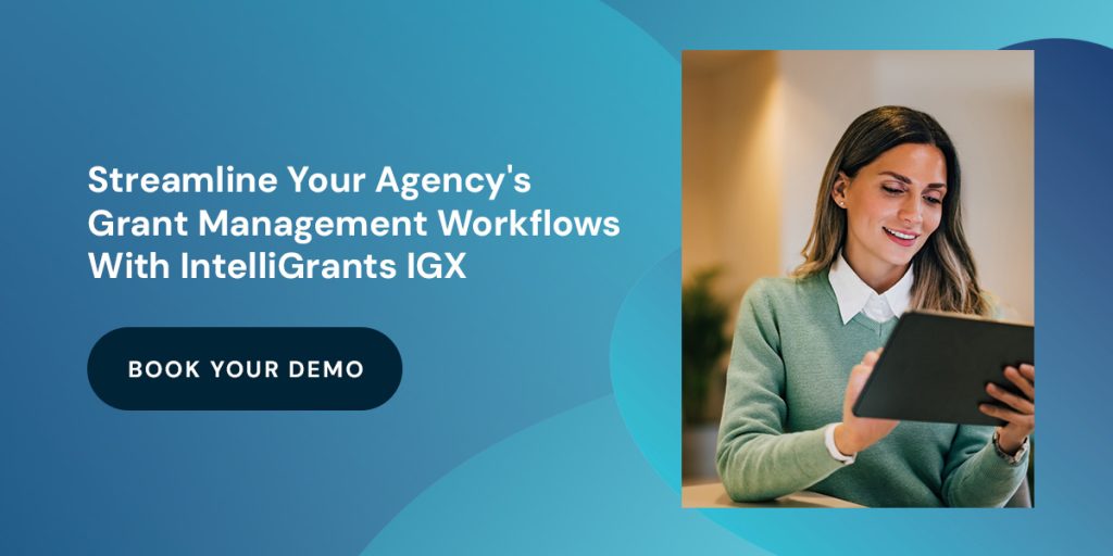 Streamline Your Agency's Grant Management Workflows With IntelliGrants IGX