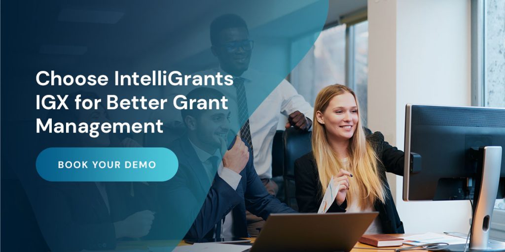 Choose IntelliGrants IGX for Better Grant Management