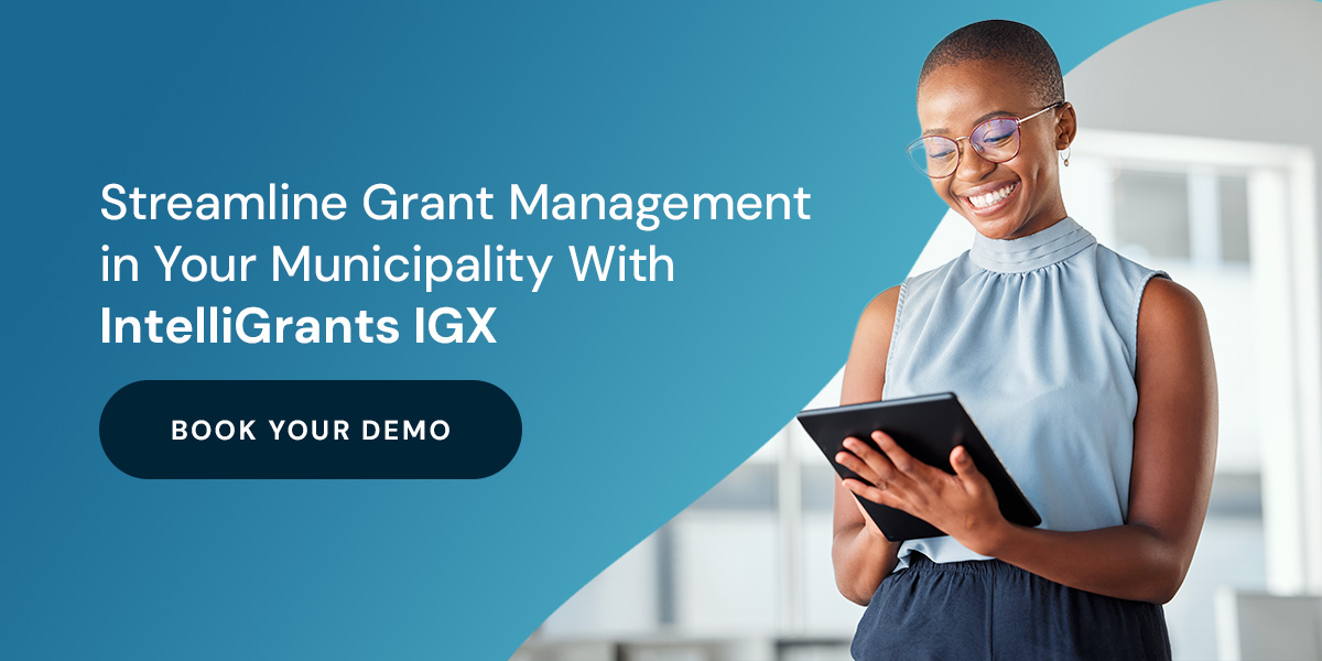 Streamline Grant Management in Your Municipality With IntelliGrants IGX
