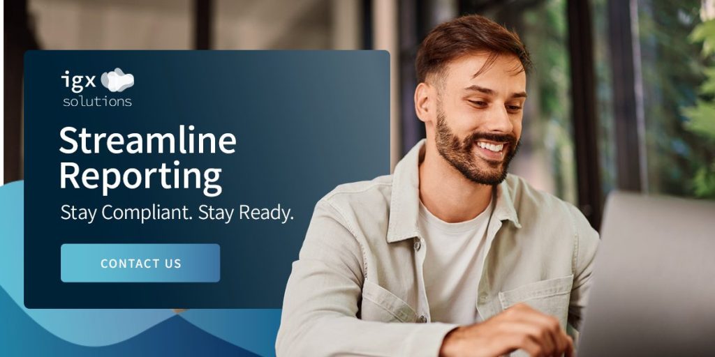 Streamline Reporting With IGX Solutions